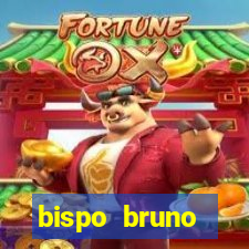 bispo bruno leonardo fortuna